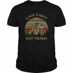 Raccoon - Live Fast Eat Trash Shirt Sunfoxshirt.com Trashed 